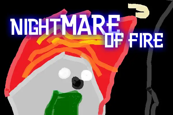 Nightmare of Fire